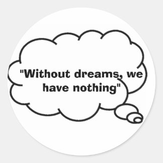 without dreams sticker