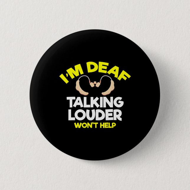 Without Hearing - Deaf - Unable To Hear - Deaf Awa 2 Inch Round Button (Front)