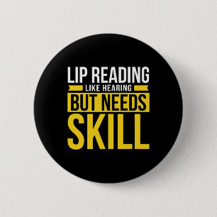 Without Hearing - Deaf - Unable To Hear - Deaf Awa 2 Inch Round Button