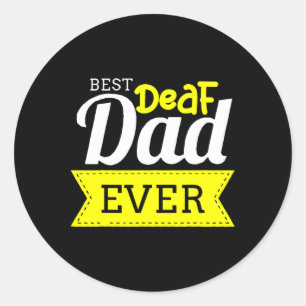 Without Hearing - Deaf - Unable To Hear - Deaf Awa Classic Round Sticker