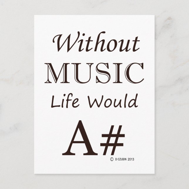 Without Music, Life Would A# Postcard (Front)