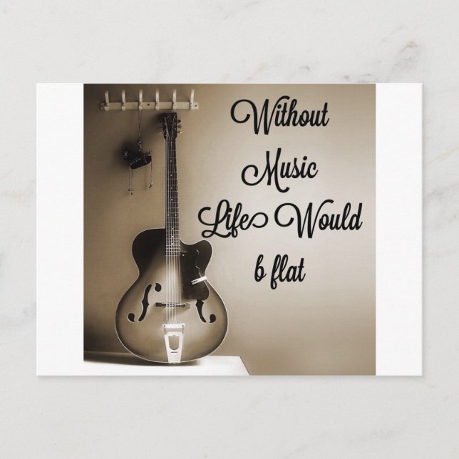 Without Music Life Would b Flat Postcard (Front)