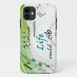 Without Music, Life Would Bb iPhone 11 Case