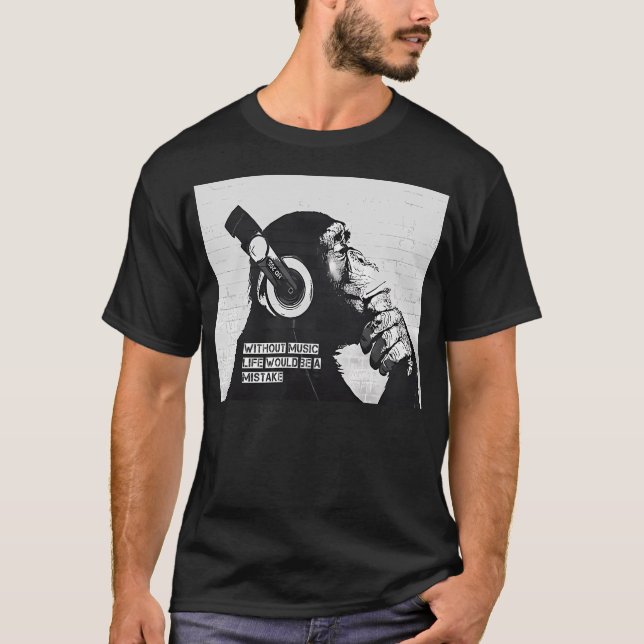 Without Music Life Would Be A Mistake T-Shirt (Front)