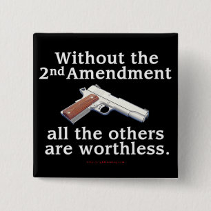 Without the 2nd Amendment 2 Inch Square Button