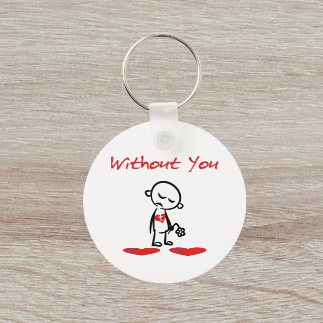 Without You Broken-Hearted Valentine Colour Keychain (Creator Uploaded)
