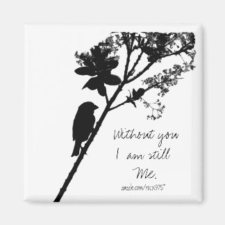 Without you... magnet