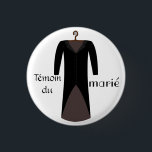 Witness Badge of the bride 1 Inch Round Button<br><div class="desc">A badge to be worn at the wedding party or during the bachelor's funeral to identify the bride's witness(s)! A costume-tailed jacket can be seen from afar.</div>