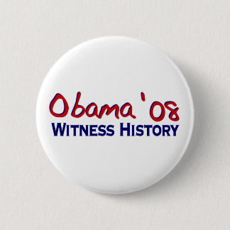 Witness History Obama 08 2 Inch Round Button