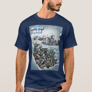 Witness to War design t-shirt