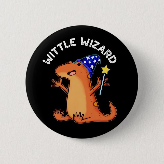 Wittle Wizard Funny Lizard Pun Dark BG 2 Inch Round Button (Front)