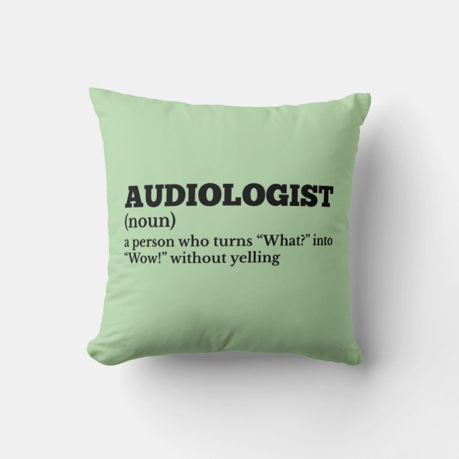 Witty Audiologist Definition Throw Pillow (Front)