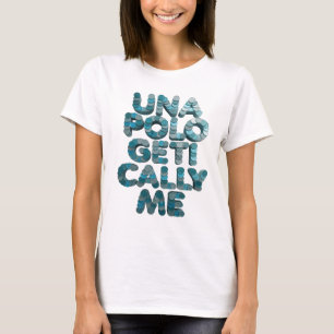 Witty Blue UNAPOLOGETICALLY ME Bold Design T-Shirt