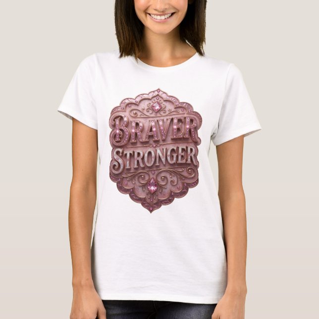 Witty Gold BRAVER STRONGER Slogan Tee (Front)