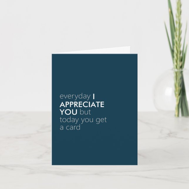 Witty Minimalist "I Appreciate You" (any occasion) Holiday Card (Front)