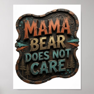 Witty Orange MAMA BEAR DOES NOT CARE Poster