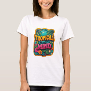 Witty Orange TROPICAL STATE OF MIND Custom Tee