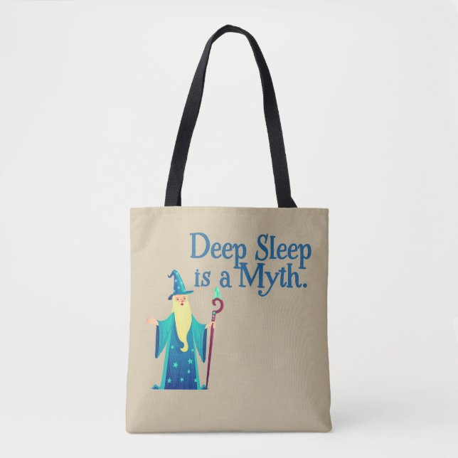 Wizard: Deep Sleep is a Myth Tote Bag (Front)