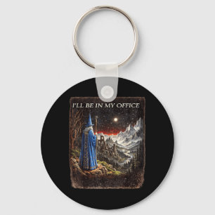 Wizard Ill Be In Office Funny Wizard Sodasy Magic Keychain