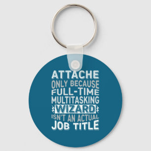 Wizard Job Title Quote - Funny Attache Long Sleeve Keychain