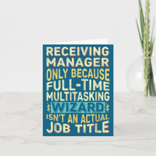 Wizard Job Title Quote - Funny Receiving Manager Card