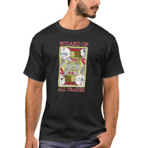 Wizard of all trades t-shirt