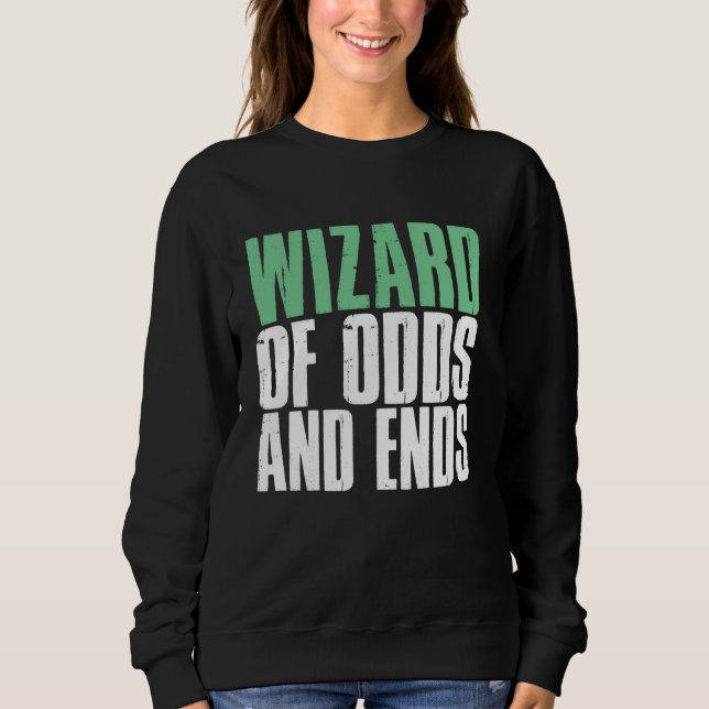 Wizard of Odds and Ends Dad Sweatshirt (Front)