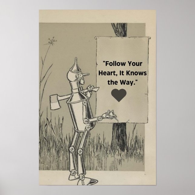 Wizard Of Oz Tin Man Motivational Quote Poster (Front)