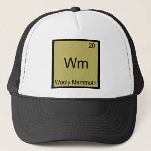Wm - Wooly Mammoth Chemistry Element Symbol Tee Trucker Hat