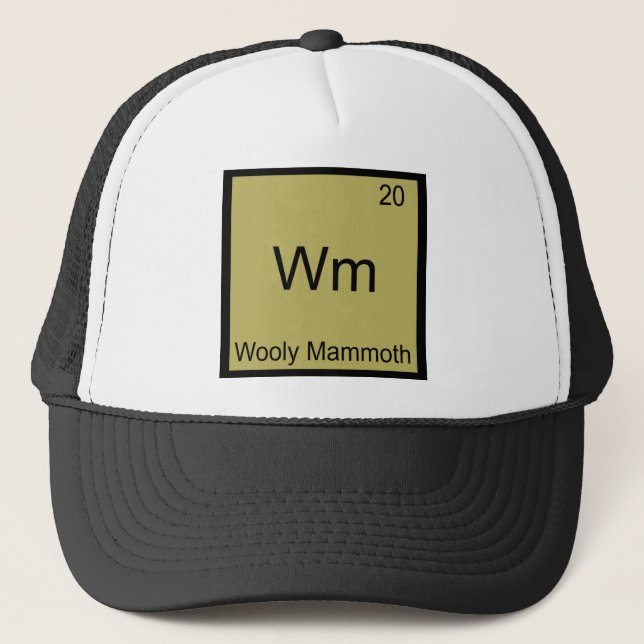 Wm - Wooly Mammoth Chemistry Element Symbol Tee Trucker Hat (Front)