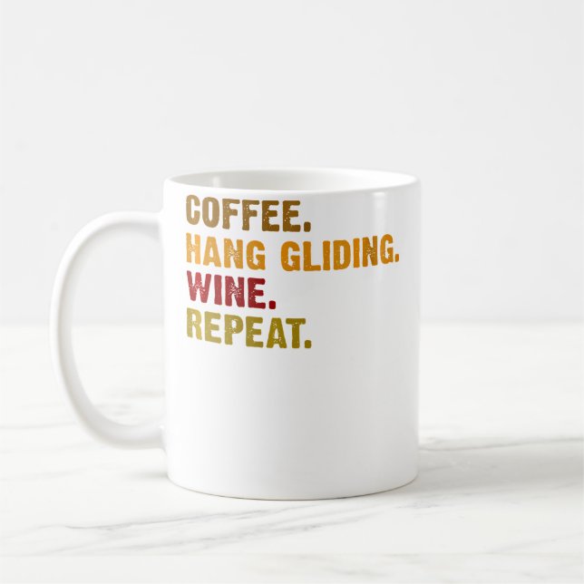 Wo Coffee Hang Gliding Wine Repeat Coffee Mug (Left)