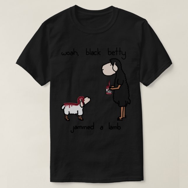 woah black betty Classic T-Shirt (Design Front)