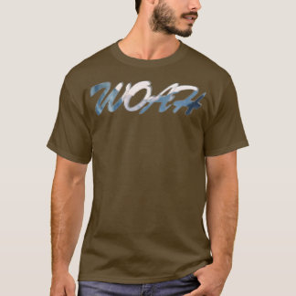 WOAH T-Shirt