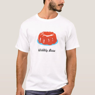 Wobbly Base T-Shirt