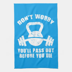 WOD Humor - Pass Out Before You Die. Funny Fitness Kitchen Towel