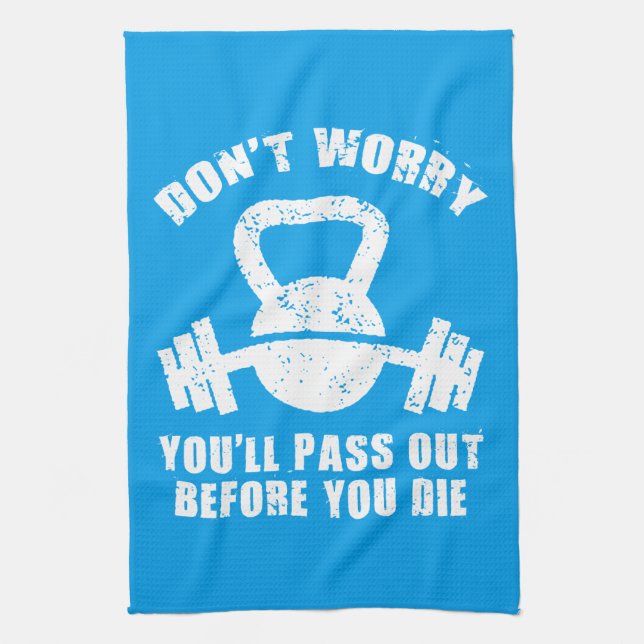 WOD Humour - Pass Out Before You Die. Funny Fitnes Kitchen Towel (Vertical)