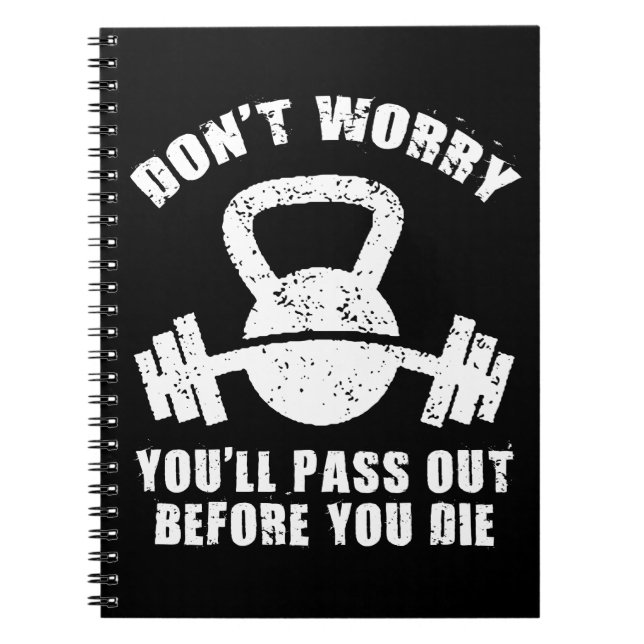 WOD Humour - Pass Out Before You Die. Funny Fitnes Notebook (Front)