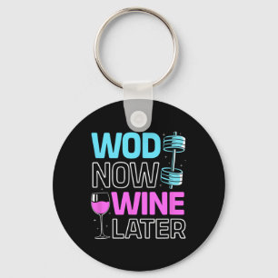 Wod Now Wine Later Bodybuilding Funny Gym Rat Keychain