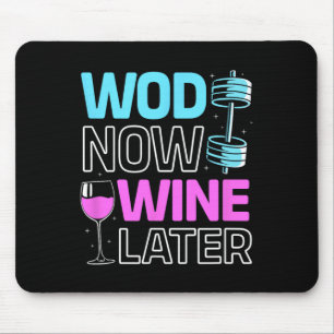 Wod Now Wine Later Bodybuilding Funny Gym Rat Mouse Pad