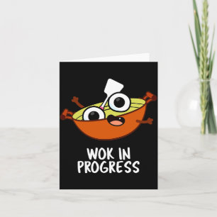 Wok In Progress Funny Cooking Pun  Card