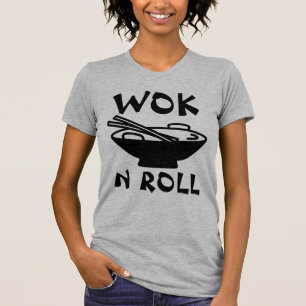 WOK N ROLL Chinese food Funny T-shirts