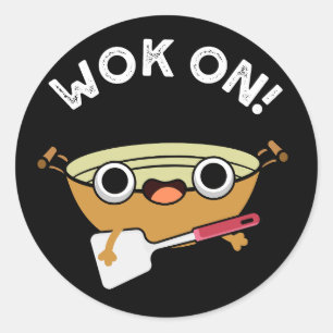 Wok On Funny Chinese Cooking Pun Dark BG Classic Round Sticker