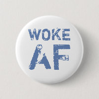 Woke AF Progressive Political