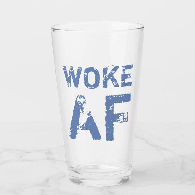 Woke AF Progressive Political Glass (Front)