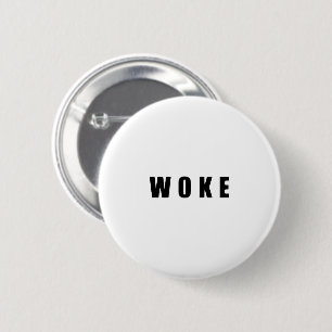 "WOKE" (BRIGHT) 2 INCH ROUND BUTTON