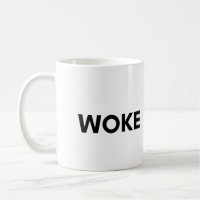 woke