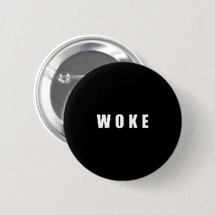 "WOKE" (DARK) 2 INCH ROUND BUTTON