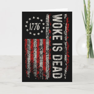 Woke Is Dead Funny Sarcastic Slogan Card