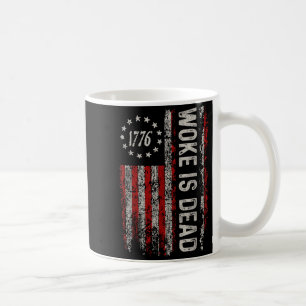 Woke Is Dead Funny Sarcastic Slogan  Coffee Mug