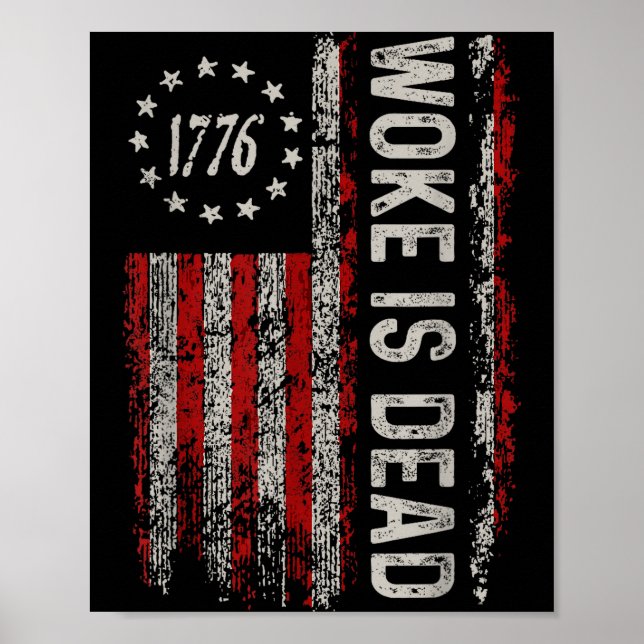 Woke Is Dead Funny Sarcastic Slogan  Poster (Front)